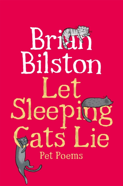 Let Sleeping Cats Lie - Pet Poems-9781035050574