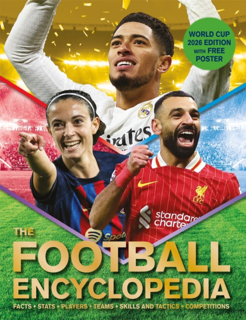 The Football Encyclopedia : Facts • Stats • Players • Teams • Skills and Tactics • Competitions-9781035065394