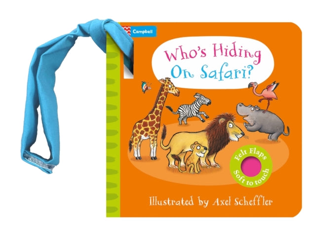 Who's Hiding on Safari? : A Felt Flaps Buggy Book-9781035069071