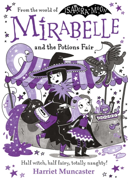 Mirabelle and the Potions Fair: Magic and mischief from the bestselling creator of Isadora Moon! The perfect Halloween gift for kids age 5-7-9781382073264