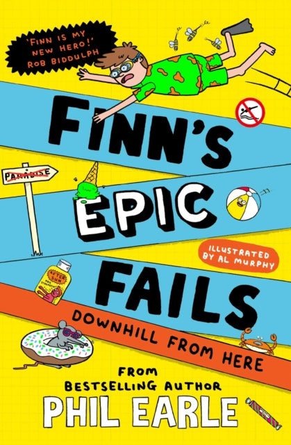 Finn's Epic Fails: Downhill from Here : The hilarious series packed with summer holiday fails, friendship, pranks and chaos! Volume 2-9781398546189