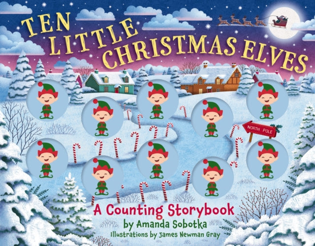 Ten Little Christmas Elves : A Counting Storybook (A Sensory Math Learning Activity Book)-9781400346127