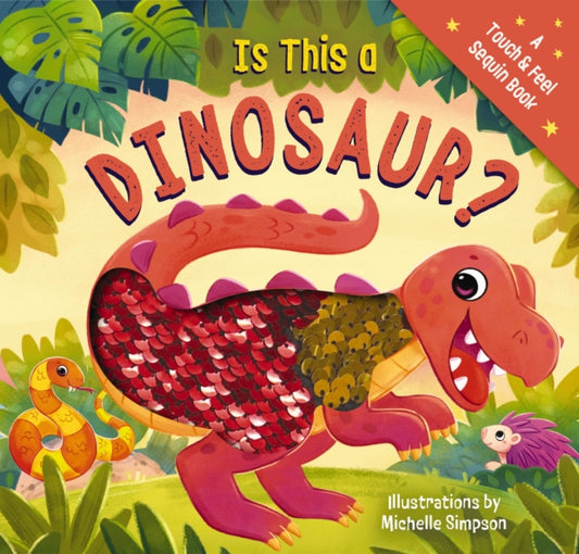 Is This a Dinosaur? : A Touch-and-Feel Book-9781400347001