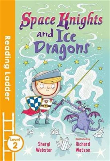 Space Knights and Ice Dragons-9781405278225