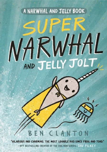 Super Narwhal and Jelly Jolt : Book 2-9781405295314