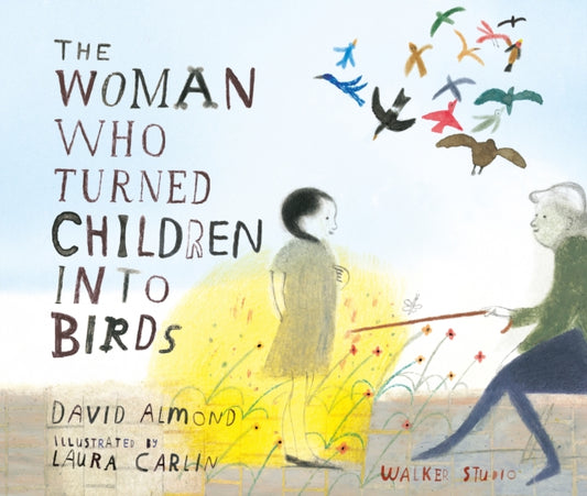 The Woman Who Turned Children into Birds-9781406307115