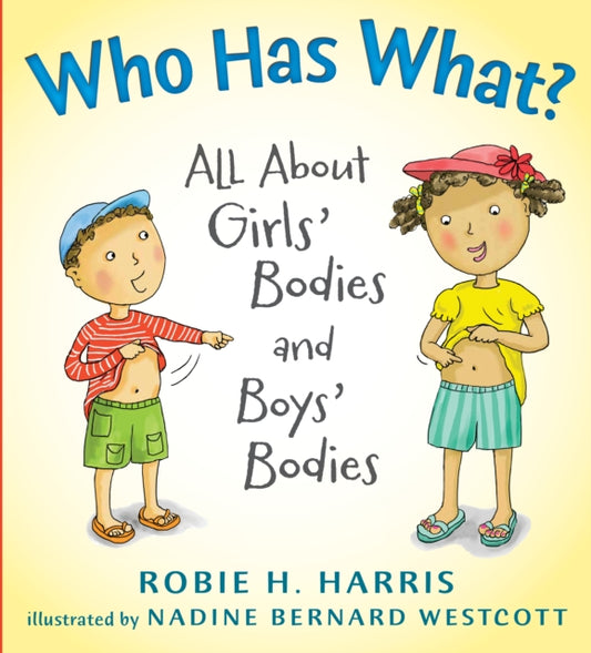 Who Has What? : All About Girls' Bodies and Boys' Bodies-9781406336771