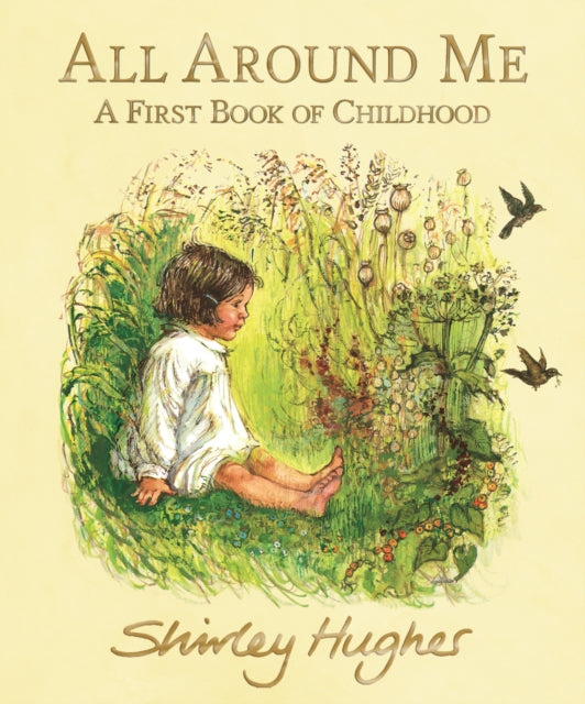 All Around Me; A First Book of Childhood-9781406390308