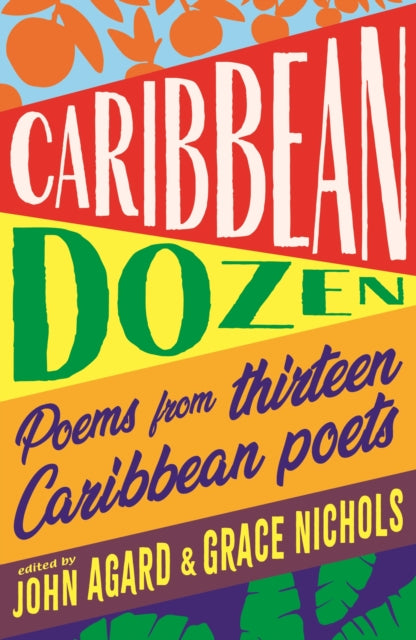 Caribbean Dozen : Poems from Thirteen Caribbean Poets-9781406392852