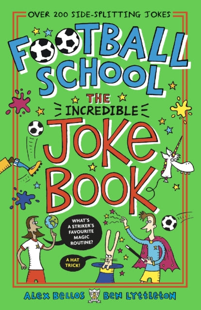 Football School: The Incredible Joke Book-9781406393071
