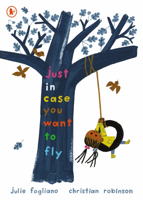 Just in Case You Want to Fly-9781406394269
