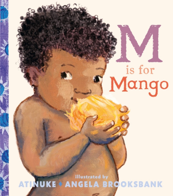 M Is for Mango : A first book of M words-9781406395693