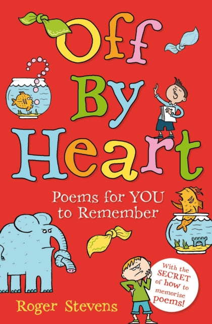 Off By Heart : Poems for Children to Learn, Remember and Perform-9781408192948