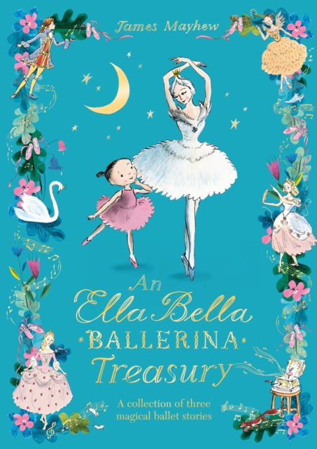 The Ella Bella Ballerina Treasury : Three magical stories in one!-9781408363430