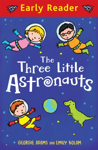 Early Reader: The Three Little Astronauts-9781444016260