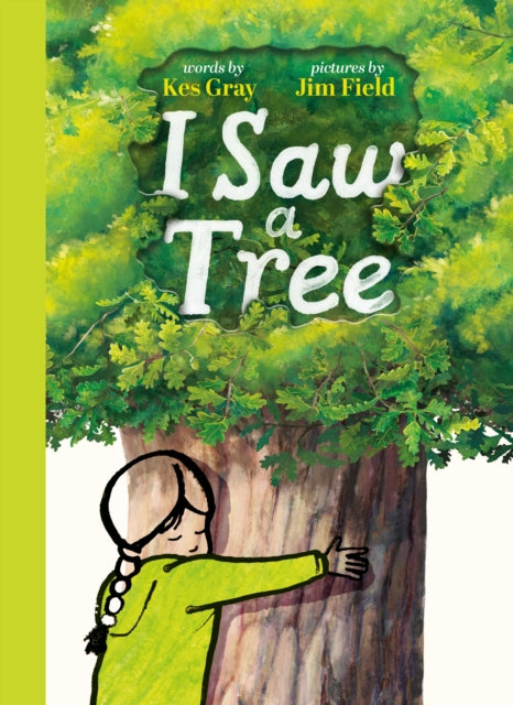 I Saw a Tree : The inspiring new interactive picture book from the bestselling team behind Oi Frog!-9781444972009