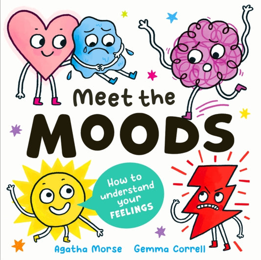 Meet the Moods : How to understand your feelings-9781444976144