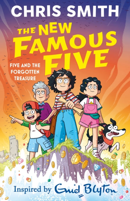The New Famous Five: Five and the Forgotten Treasure : Book One in the thrilling new adventure series by Chris Smith, inspired by Enid Blyton-9781444978728