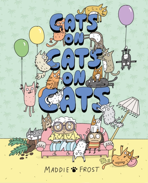Cats on Cats on Cats : A brilliantly funny, quirky and heartwarming graphic-novel style picture book-9781444985313
