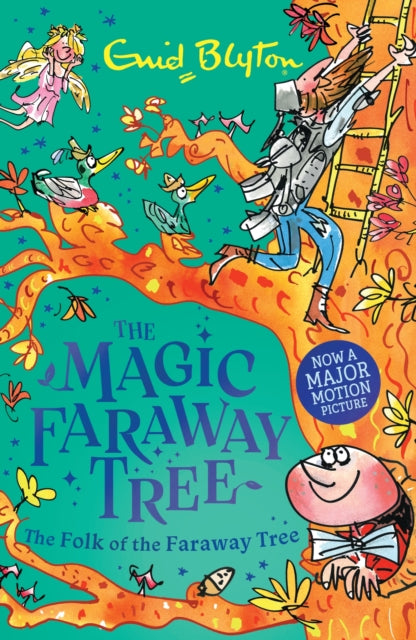 The Magic Faraway Tree: The Folk of the Faraway Tree Book 3 : Discover the beloved series that inspired the family film The Magic Faraway Tree - in cinemas now!-9781444986518