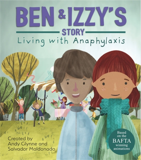 Living with Illness: Ben and Izzy's Story - Living with Anaphylaxis-9781445156620