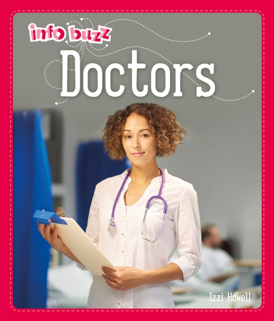 Info Buzz: People Who Help Us: Doctors-9781445164946