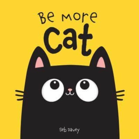 Be More Cat-9781454711971