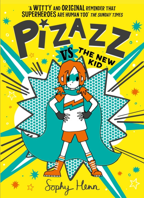 Pizazz vs The New Kid : The super awesome new superhero series! Volume 2-9781471194153