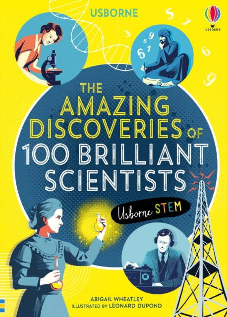 The Amazing Discoveries of 100 Brilliant Scientists-9781474950800