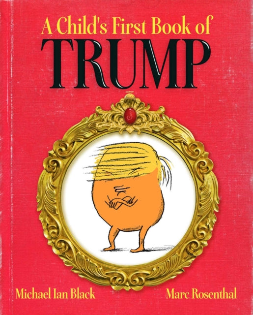 A Child's First Book of Trump-9781481488006