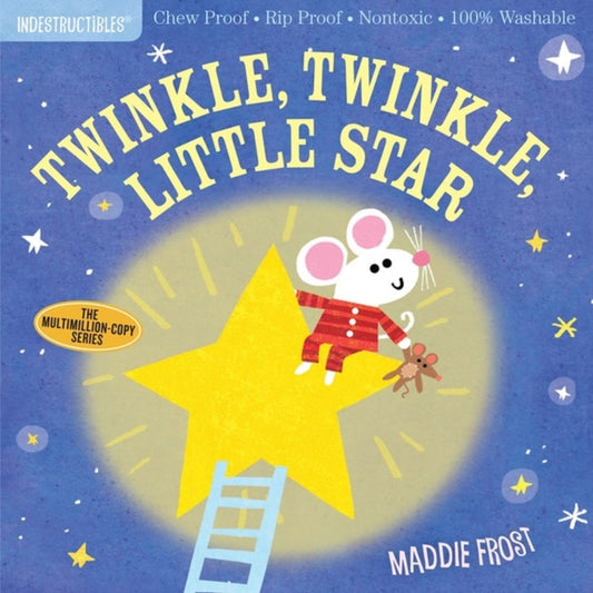 Indestructibles: Twinkle, Twinkle, Little Star : Chew Proof · Rip Proof · Nontoxic · 100% Washable (Book for Babies, Newborn Books, Safe to Chew)-9781523505111