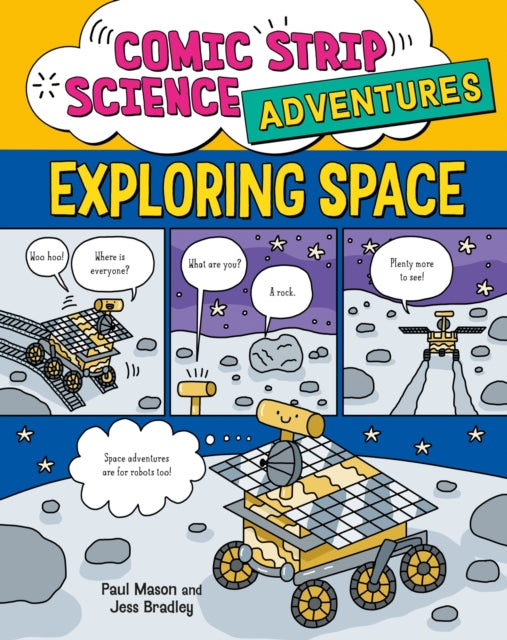 Comic Strip Science Adventures: Exploring Space-9781526327253