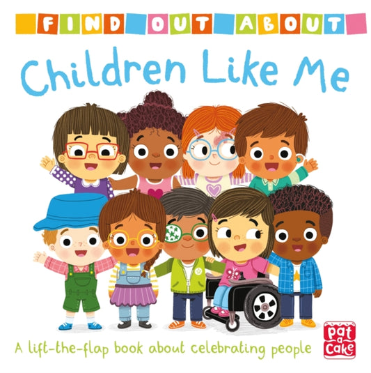 Find Out About: Children Like Me : A lift-the-flap board book-9781526383587