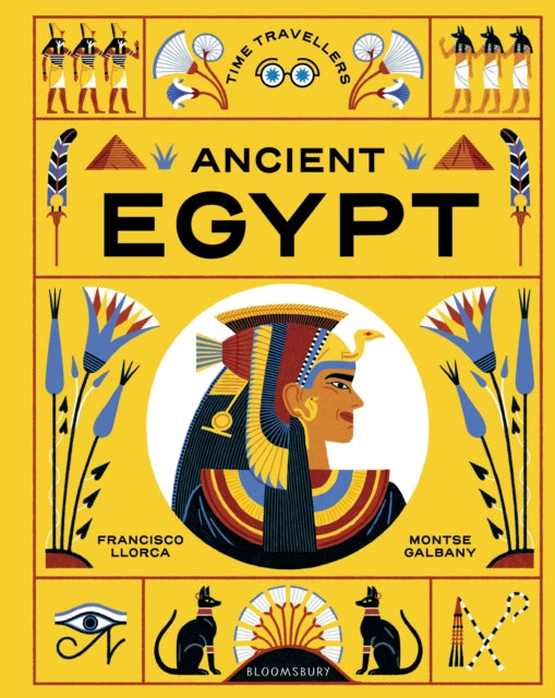 Time Travellers: Ancient Egypt : the perfect gift for budding historians-9781526686312