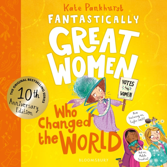 Fantastically Great Women Who Changed The World : Celebrating 10 years of the inspiring classic – with new bonus content!-9781526692030