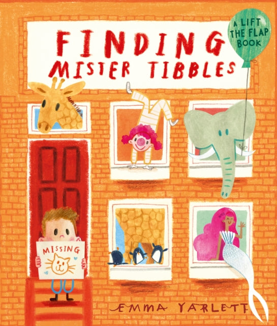 Finding Mister Tibbles : Lift the flaps and peek inside in this brilliantly fun picture book for kids-9781529501605