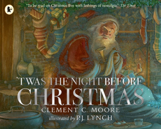 'Twas the Night Before Christmas : A classic wintery poem given new life by an award-winning artist-9781529504354