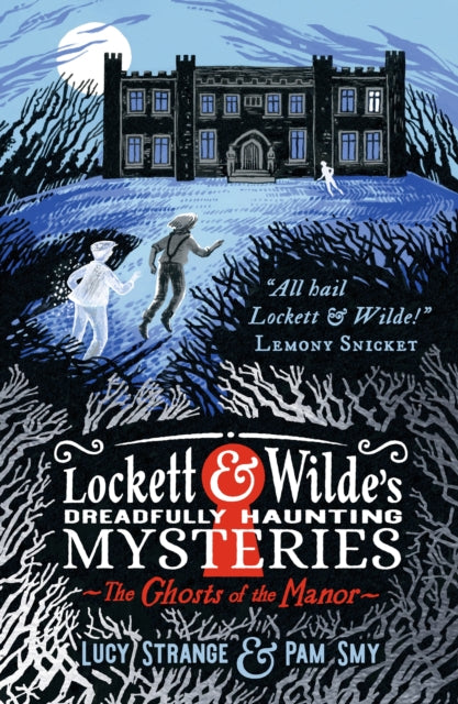 Lockett & Wilde's Dreadfully Haunting Mysteries: The Ghosts of the Manor-9781529516005