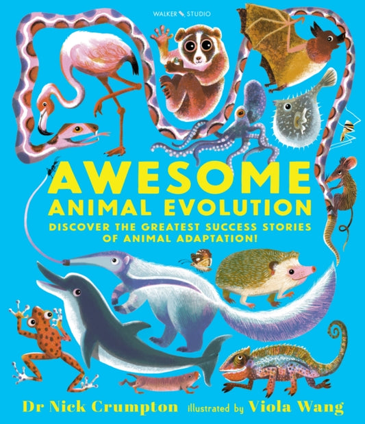 Awesome Animal Evolution: Discover the Greatest Success Stories of Animal Adaptation!-9781529518535