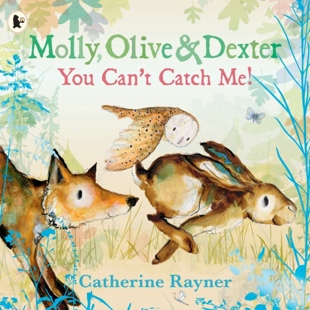 Molly, Olive and Dexter: You Can't Catch Me!-9781529523157