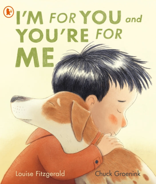 I'm for You and You're for Me : A perfect gift for little dog lovers and families welcoming a new pet-9781529524055