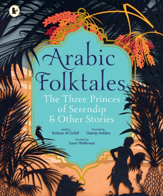 Arabic Folktales: The Three Princes of Serendip and Other Stories-9781529524222