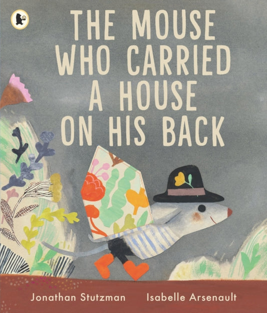 The Mouse Who Carried a House on His Back : A charming gift for animal lovers about kindness and new friends, with peep-through pages full of surprises-9781529524277