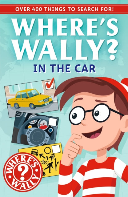 Where's Wally?: In the Car : A Fun Spotter Activity Book for Ages 5+ with over 400 Things to Search For!-9781529527445