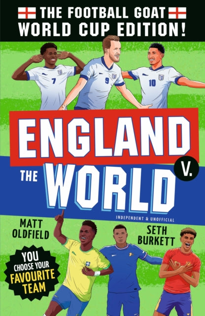 The Football GOAT: Who is the 2026 World Cup GOAT? : Celebrate the 2026 World Cup and choose the ultimate footballer! The fun biography gift book for kids aged 7, 8, 9, 10, 11 - packed with stats & st-9781529531008