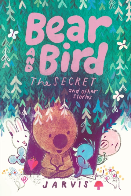 Bear and Bird: The Secret and Other Stories : Book 6 in the internationally successful series for children aged 5–7 from Jarvis-9781529531060