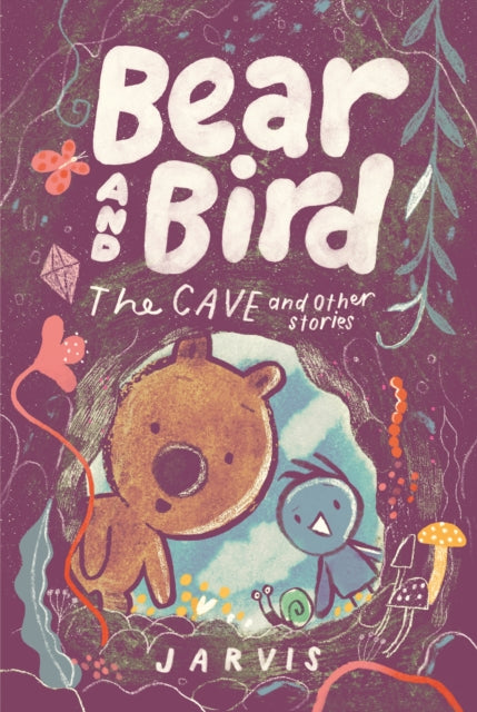 Bear and Bird: The Cave and Other Stories : Book 5 in the internationally successful series for children aged 5–7 from Jarvis-9781529531220