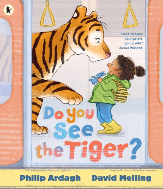 Do You See the Tiger? : By Roald Dahl Funny Prize-winner Philip Ardagh and 5-million-copy bestselling HUGLESS DOUGLAS creator David Melling-9781529532869