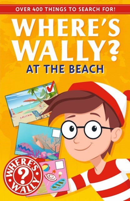 Where's Wally? At the Beach : A Fun Spotter Activity Book for Ages 5+ with over 400 things to search for!-9781529534122