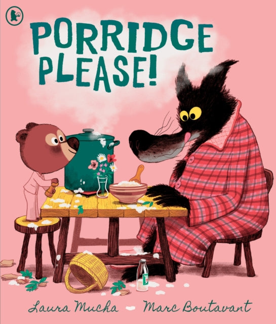 Porridge Please! : A riotously funny modern fairy tale by award-winning creators about problem solving, the love of books … and porridge!-9781529535723